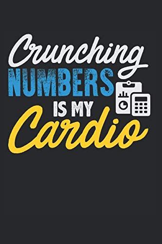 Crunching Numbers Is My Cardio Blank Lined Journal For