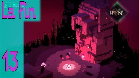 Hyper Light Drifter FR Episode 13 La Fin Dan Solo Let S Play Hyper