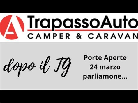 Trapassoauto Porte Aperte 24 Marzo Parliamone YouTube