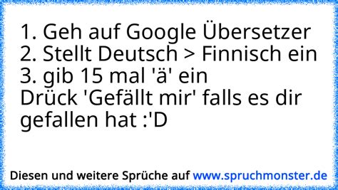 1 Geht zum Google Übersetzer und gib dort Finnisch und deutsch ein2