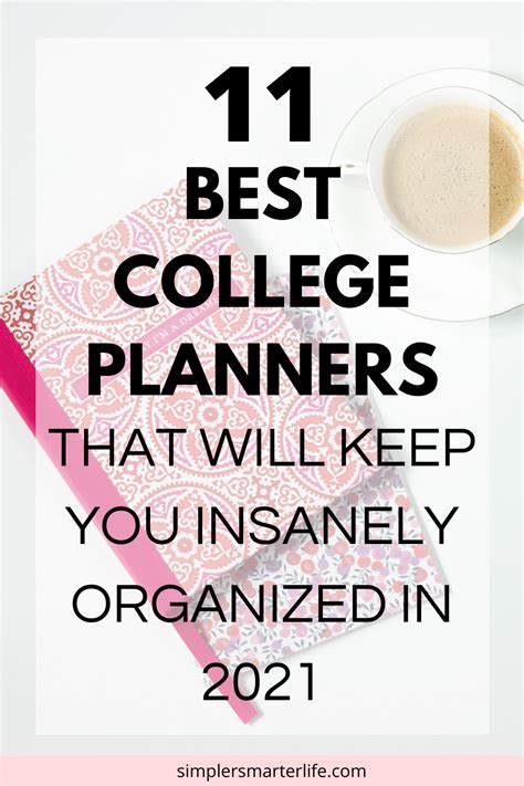 11 Best College Planners That Will Keep You Insanely Organized In 2021