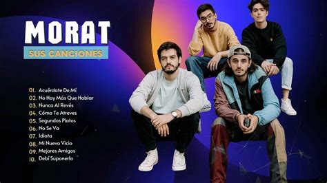 Morat Exitos Completo Las Mejores Canciones De Morat Morat Exitos Mix 2024 2 Youtube