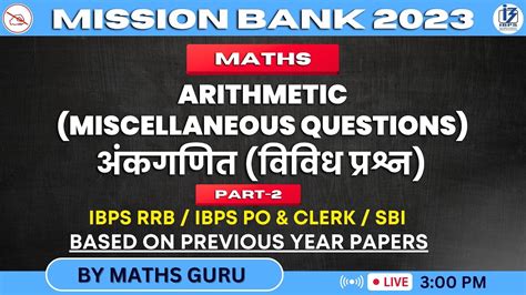 Mission Bank 2023 Arithmetic IBPS RRB PO Clerk 2023 IBPS PO