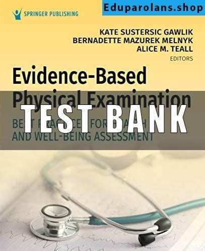 Test Bank For Evidence Based Physical Examination Best Practices For Health And Well Being