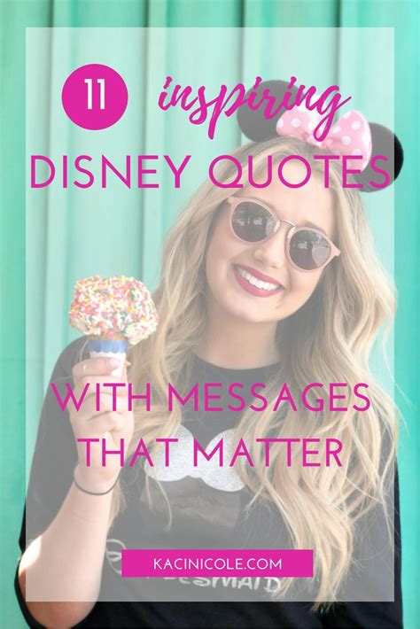 11 Inspiring Disney Quotes With Messages That Matter | Kaci Nicole ...