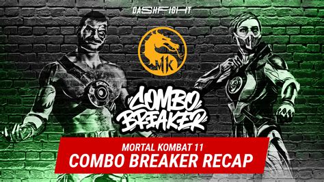 Combo Breaker 2023 Mortal Kombat 11 Recap DashFight