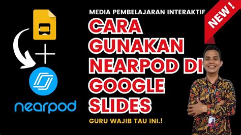 Cara Menggunakan Nearpod Di Google Slides Media Pembelajaran