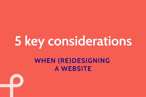 5 Key Considerations To Keep In Mind When Redesigning A Website