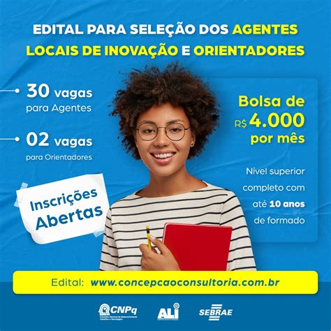 Sebrae e CNPQ selecionam Agentes Locais de Inovação e orientadores