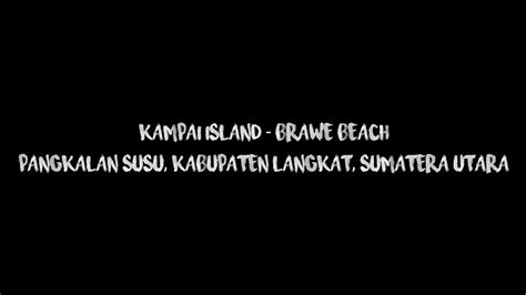 Forth Vlog Pulau Kampai Pantai Brawai YouTube