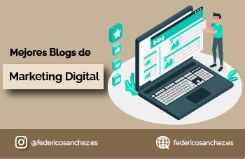 Los Mejores Blogs De Marketing Digital