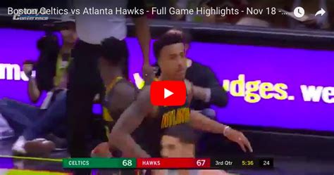 Video Boston Celtics Atlanta Hawks Highlights