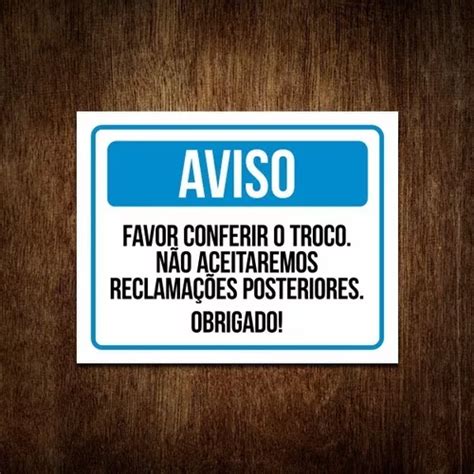 Placa Favor Conferir O Troco Não Aceitaremos 27x35 Parcelamento sem juros