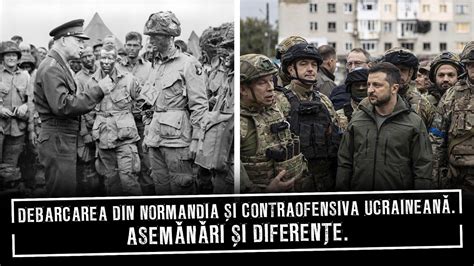 Debarcarea din Normandia și contraofensiva ucraineană Asemănări și