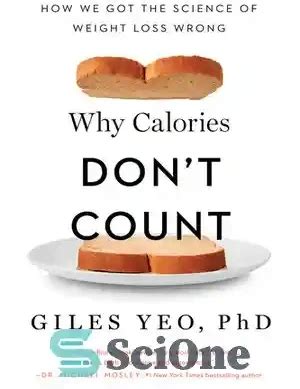 خرید و قیمت دانلود کتاب Why Calories Dont Count How We Got the