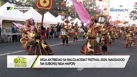 One Western Visayas Mga Aktibidad Sa Bacolaodiat Festival