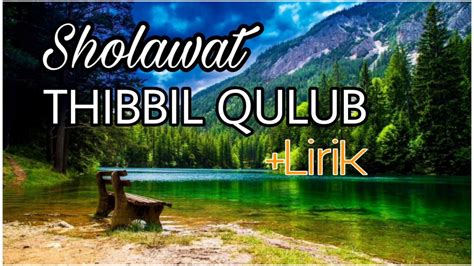 Thibbil Qulub Lirik Sholawat Syifa Obat Segala Penyakit Youtube Music