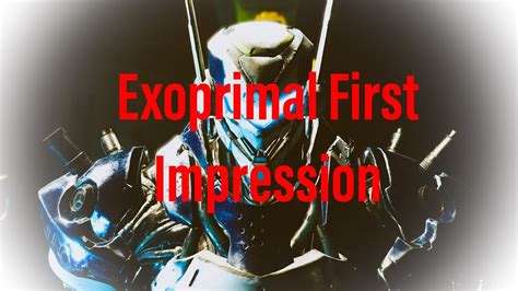 Exoprimal First Impression Is It Good Youtube