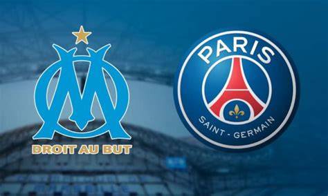 Marseille OM Paris SG PSG TV Streaming Sur quelle chaine et à