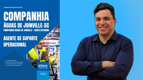 Concurso Aguas De Joinville 2025 - Apostila Concurso Companhia Águas de Joinville - SC 2025 - Agente de ...