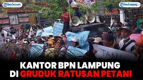 Ratusan Petani Gruduk Kantor BPN Lampung Tanah Garapan Secara Tiba