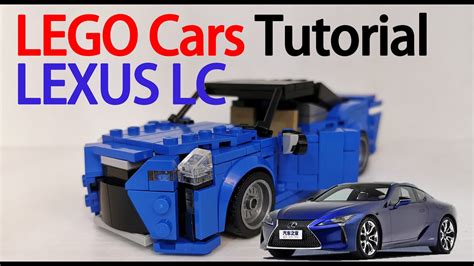 Lego Cars Tutorial Lexus Lc Youtube