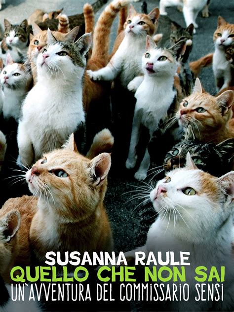 Quello che non sai by Susanna Raule | Goodreads