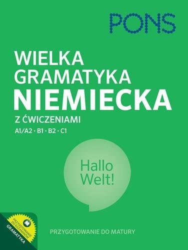 Wielka gramatyka niemiecka z ćwiczeniami Poziom A1 A2 B1 B2 C1