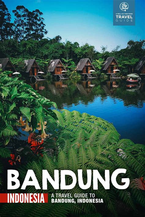 Visit bandung a travel guide to indonesia – Artofit