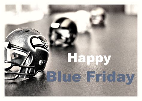 Happy Blue Friday Seahawks Fans Seahawks Team Blue Friday Seahawks Football