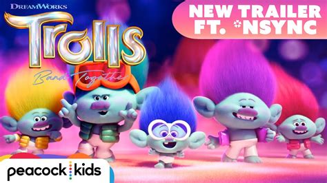 Trolls Band Together Official Trailer Ft Nsync S Better