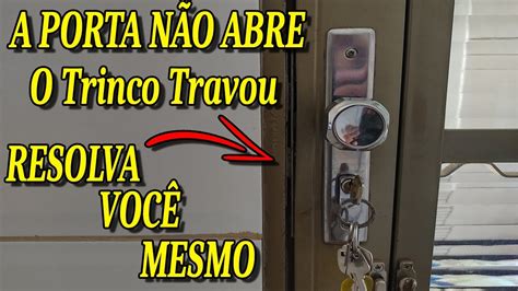 Como Abrir Porta O Trinco Travado YouTube