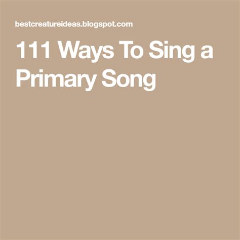 111 Ways To Sing A Primary Song Primary Songs Primary Singing Time