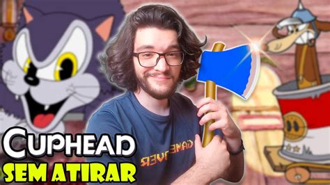 Zerando Cuphead Sem Atirar No Expert Eps Dio Tom E Jerry