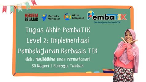 Tugas Akhir PembaTIK Level 2 Tahun 2023 Implementasi Pembelajaran