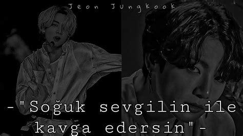 Jungkook Ile Hayal Et “soğuk Sevgilin Ile Kavga Edersin“ Tek Bölümlük𝚆𝚑𝚒𝚝 Taemytata5138 Youtube