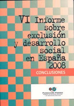 Libro Vi Informe Sobre Exclusi N Y Desarrollo Social En Espa A