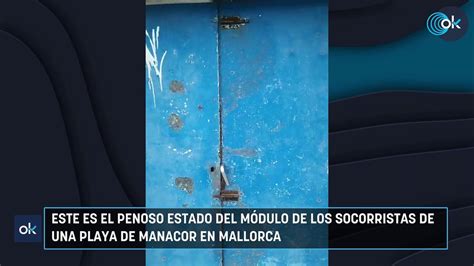 Este es el penoso estado del módulo de los socorristas de una playa de