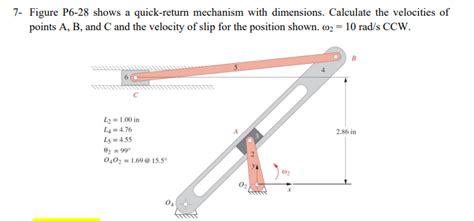 Solved Figure P Shows A Quick Return Mechanism With Chegg