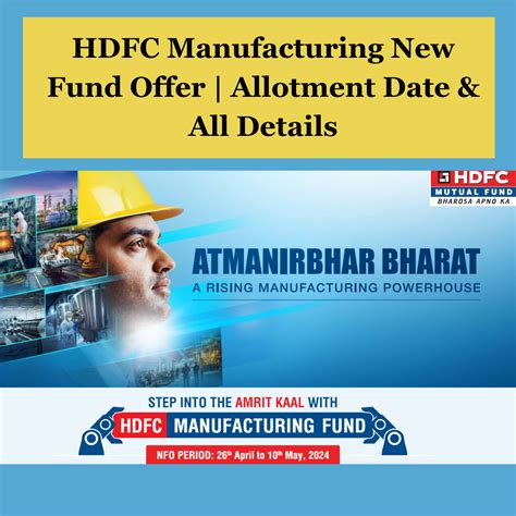 Hdfc Manufacturing Nfo Allotment Date Risks Nav More Desidime