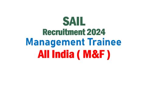 Sail Management Trainee Recruitment 2024 Apply Online Form For 249 Posts Meet Academy