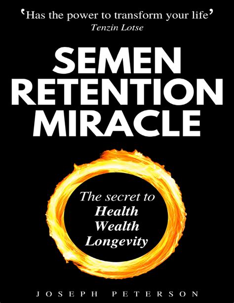 Semen Retention Miracle Secrets Of Sexual Energy Transmutation For