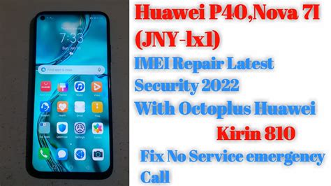 Huawei P Nova I Jny Lx C Latest Security Imei Repair Kirin