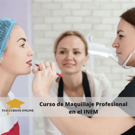 Curso De Maquillaje Profesional En El Inem Tus Cursos Online