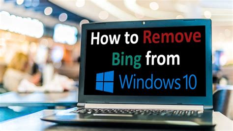 How To Remove Bing From Windows 10 Disable Bing From Microsoft Edge Remove Bing Redirect From