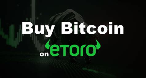 How To Buy Bitcoin On Etoro Debit Credit Paypal Easy Guide