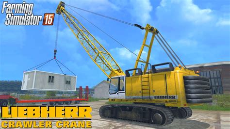 Farming Simulator 2015 LIEBHERR CRAWLER CRANE HS875HD YouTube