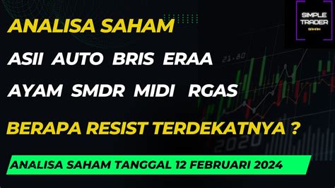 Analisa Saham Asii Auto Bris Eraa Ayam Smdr Midi Rgas Youtube