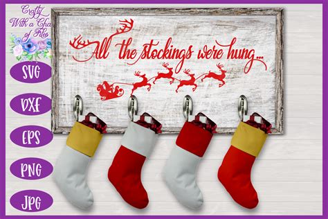 Christmas SVG All The Stockings Were Hung SVG Stocking Holder SVG