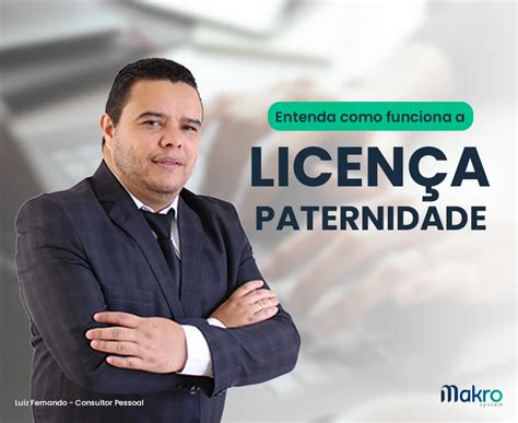 Descubra agora como funciona a Licença Paternidade